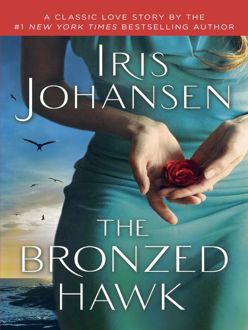 Title details for The Bronzed Hawk by Iris Johansen - Wait list